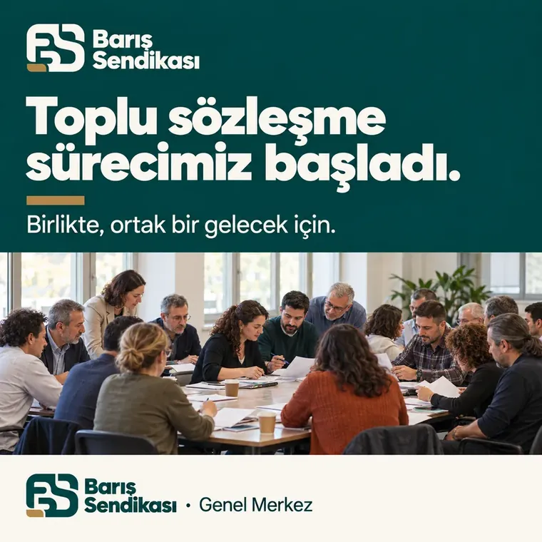 Toplu sözleşme serisi 1. görsel: Süreç başladı